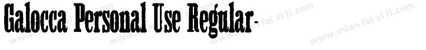 Galocca Personal Use Regular字体转换